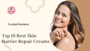 Read more about the article The World’s Top 10 Best Skin Barrier Repair Creams: Expert-Approved Picks for 2024